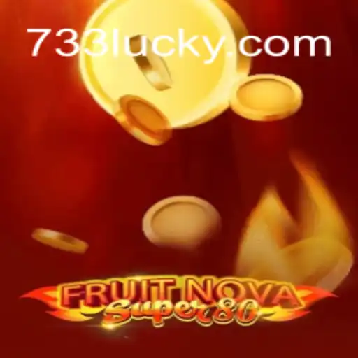 Descubra a Emoção de FruitNovaSuper80 com 733Luck